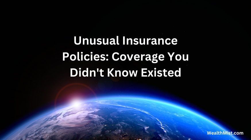 Unusual Insurance Policies: Coverage You Didn't Know Existed